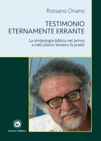 Immagine copertina libro Testimonio eternamente errante. La simbologia biblica nel primo e nell'ultimo Veniero Scarselli