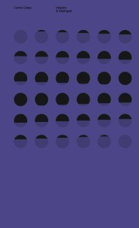 Immagine copertina libro Carlos Casas. Vespers & madrigals. Ediz. italiana e inglese