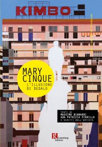 Immagine copertina libro Mary Cinque. L'illusione di Dedalo