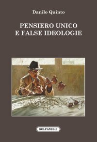 Immagine copertina libro Pensiero unico e false ideologie