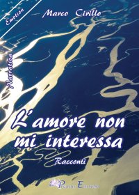 Immagine copertina libro L'amore non mi interessa