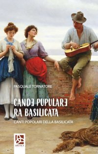 Immagine copertina libro Cande pupulare ra Basilicata-Canti popolari della Basilicata