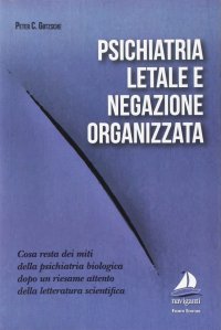 Immagine copertina libro Psichiatria letale e negazione organizzata