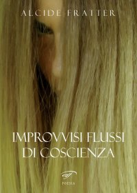 Immagine copertina libro Improvvisi flussi di coscienza