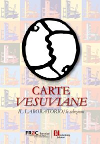 Immagine copertina libro Carte vesuviane. Il laboratorio/le edizioni