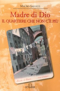 Immagine copertina libro Madre di Dio. Il quartiere che non c'è più