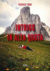 Immagine copertina libro Intrigo in alta quota