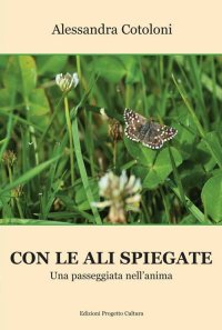 Immagine copertina libro Con le ali spiegate. Una passeggiata nell’anima