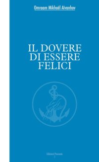 Immagine copertina libro Il dovere di essere felici