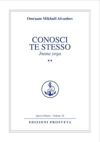 Immagine copertina libro Conosci te stesso. Jnana yoga. Vol. 2