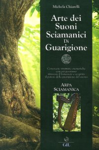 Immagine copertina libro Arte dei suoni sciamanici di guarigione