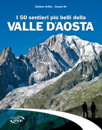 Immagine copertina libro I 50 sentieri più belli della Valle d'Aosta