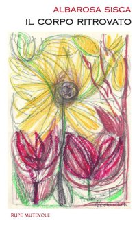 Immagine copertina libro Il corpo ritrovato
