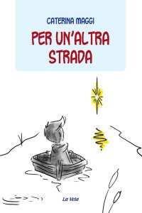 Immagine copertina libro Per un'altra strada