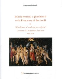 Immagine copertina libro Echi lucreziani e gioachimiti nella «Primavera» di Botticelli. In «Miscellanea di studi storico-religiosi in onore di Gioacchino da Fiore»