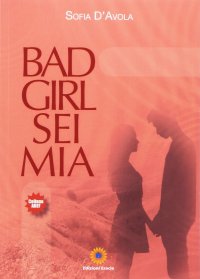 Immagine copertina libro Bad girl sei mia
