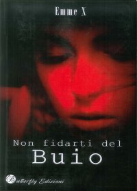 Immagine copertina libro Non fidarti del buio