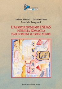 Immagine copertina libro L'Associazione Endas in Emilia Romagna dalle origini ai giorni nostri