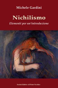 Immagine copertina libro Nichilismo. Elementi per un'introduzione
