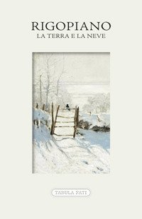 Immagine copertina libro Rigopiano. La terra e la neve