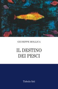 Immagine copertina libro Il destino dei pesci