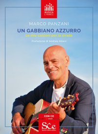 Immagine copertina libro Un gabbiano azzurro. Le mie canzoni per la strada. Con CD-Audio