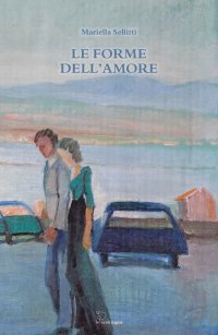 Immagine copertina libro Le forme dell'amore