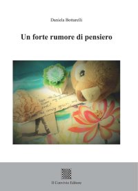 Immagine copertina libro Un forte rumore di pensiero