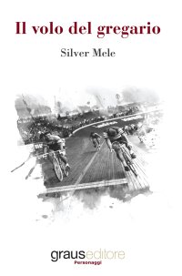 Immagine copertina libro Il volo del gregario