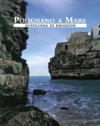 Immagine copertina libro Polignano a Mare. Antologia di emozioni