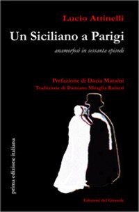 Immagine copertina libro Un siciliano a Parigi. Anamorfosi in sessanta episodi