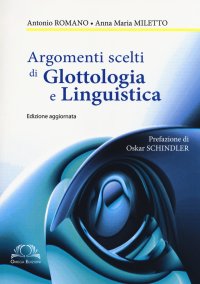 Immagine copertina libro Argomenti scelti di glottologia e linguistica
