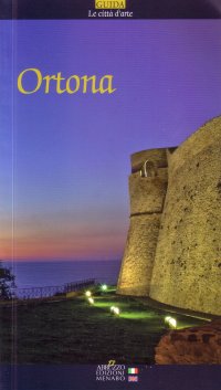 Immagine copertina libro Ortona. Guida al comune di Ortona. Ediz. italiana e inglese