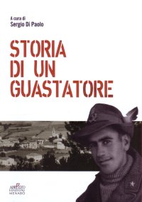 Immagine copertina libro Storia di un guastatore