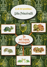 Immagine copertina libro Tu sei casa ovunque!