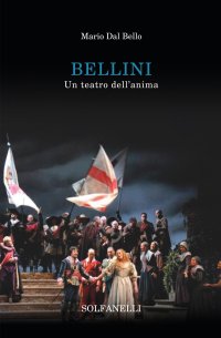 Immagine copertina libro Bellini. Un teatro dell'anima