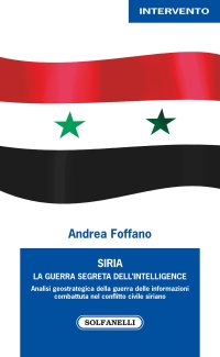 Immagine copertina libro Siria. La guerra segreta dell'intelligence