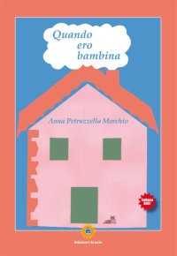 Immagine copertina libro Quando ero bambina
