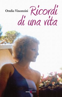 Immagine copertina libro Ricordi di una vita