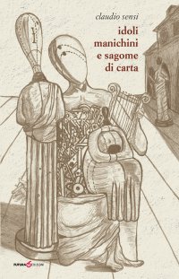 Immagine copertina libro Idoli, manichini e sagome di carta