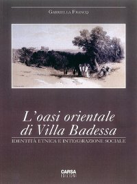 Immagine copertina libro L'oasi orientale di Villa Badessa. Identità etnica e inte(g)razione sociale