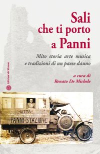 Immagine copertina libro Sali che ti porto a Panni. Mito, storia, arte, musica e tradizioni di un paese dauno