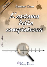 Immagine copertina libro L'assioma della completezza