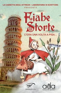 Immagine copertina libro Fiabe storte. C'era una volta a Pisa...