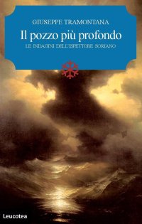 Immagine copertina libro Il pozzo più profondo. Le indagini dell'ispettore Soriano
