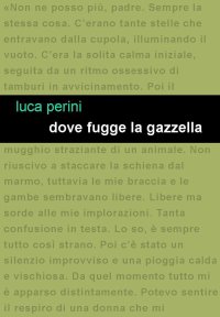 Immagine copertina libro Dove fugge la gazzella
