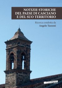 Immagine copertina libro Notizie storiche del paese di Casciano e del suo territorio