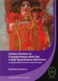 Immagine copertina libro L'antico sentiero di consapevolezza delle dee e delle sacerdotesse dell'amore