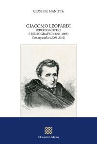 Immagine copertina libro Giacomo Leopardi. Percorsi critici e bibliografici (2004-2008). Con appendice (2009-2012)