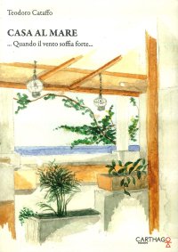 Immagine copertina libro Casa al mare. Quando il vento soffia forte